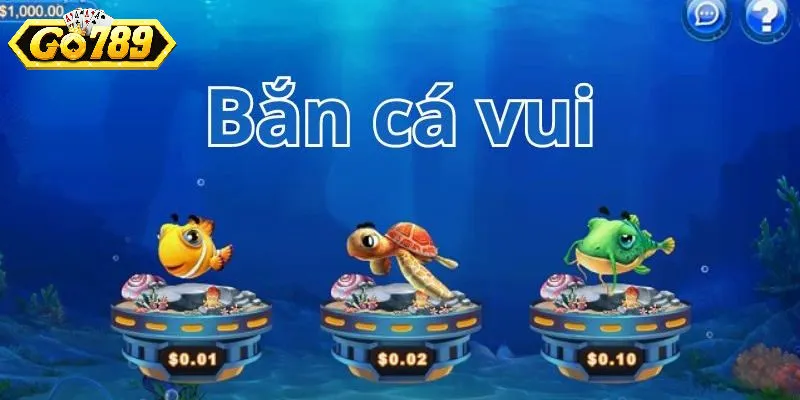 Bắn cá vui - Giải trí thăng hoa cùng phần thưởng hấp dẫn
