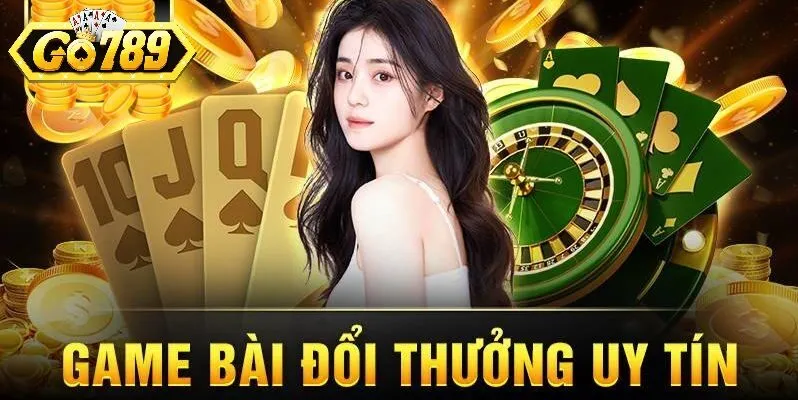 Game bài Go789 có bịp không? Sự thật cần giải mã